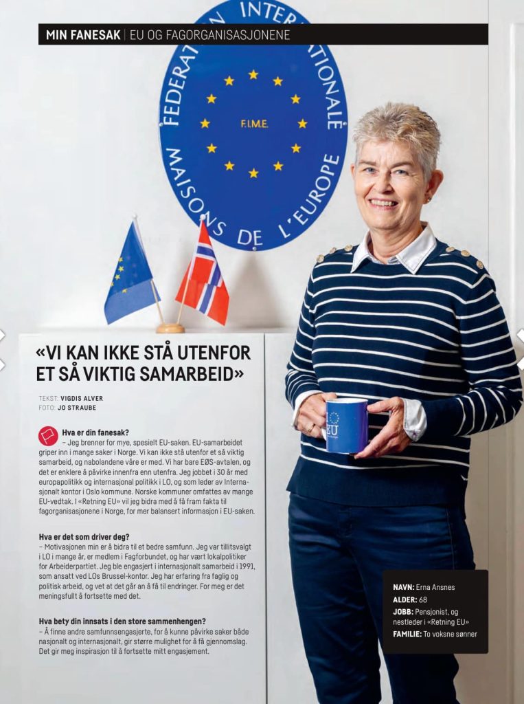 Retning EUS nestleder Erna Ansnes,  har blitt intervjuet av Fagbladet. Hennes fanesak: EU og fagorganisasjonene, les intervjuet….